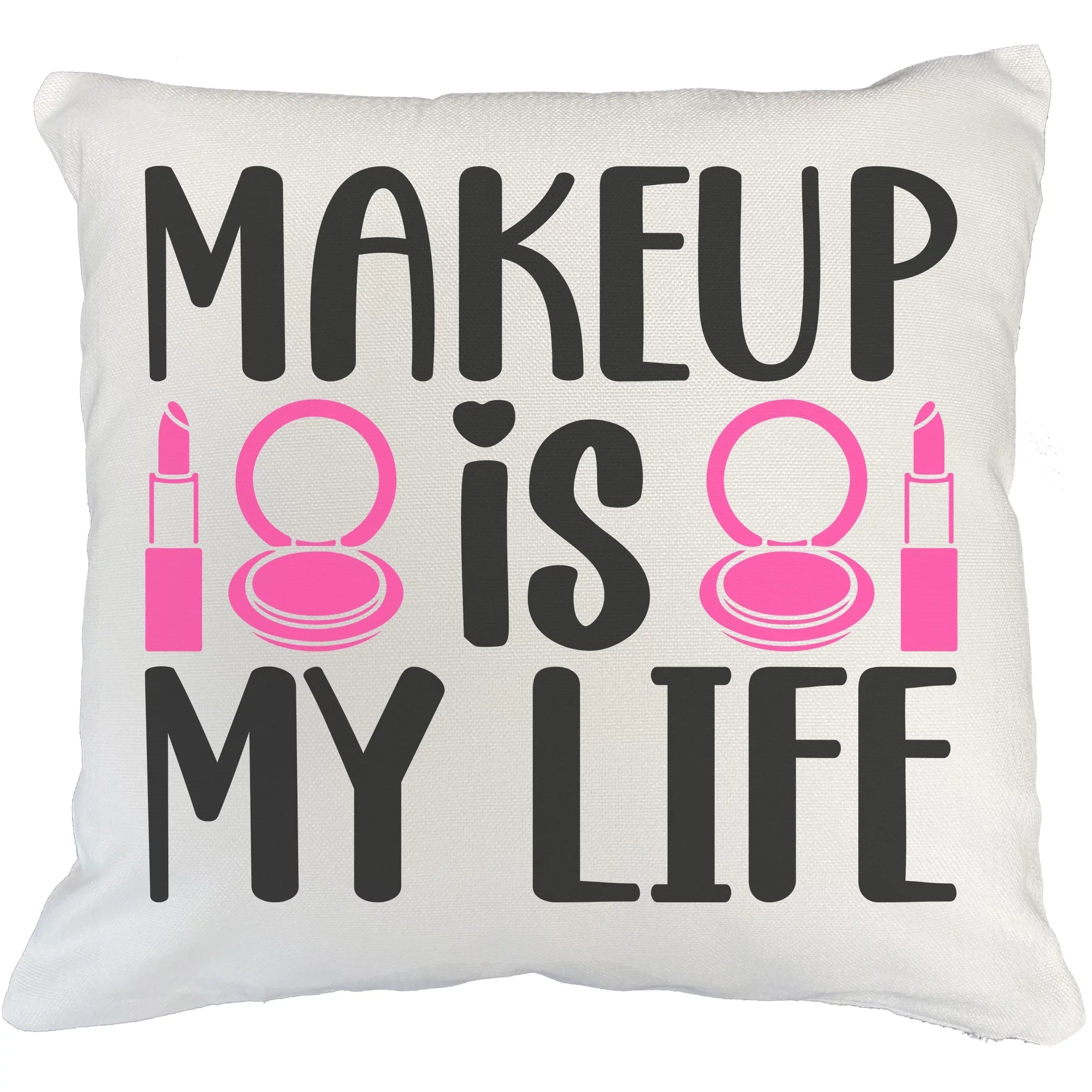 Makeup Is My Life w/ Compact Mirror & Lipstick Design - Beauty Themed Merch for Makeup Artist or Cosmetologist, Gift for Makeup Lovers, Pillow Cover, Ivory 20X20 IN