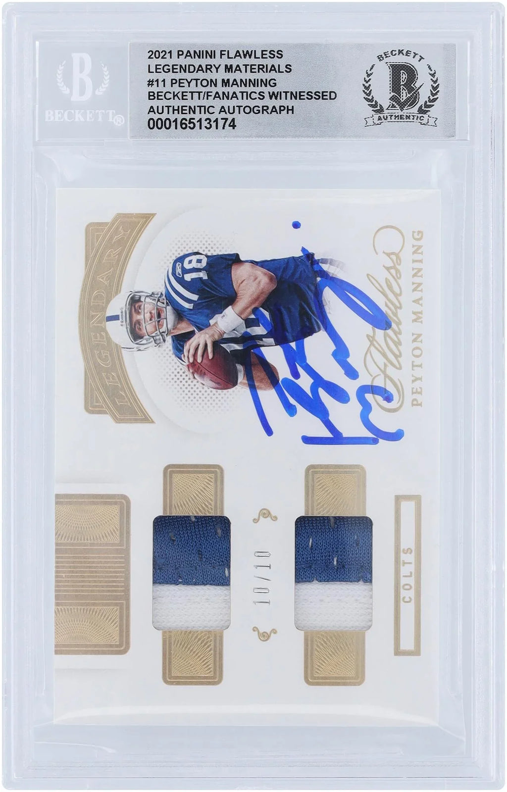 Peyton Manning Indianapolis Colts Autographed 2021 Panini Flawless Legendary Materials 2 Color Relic #LM11 #10/10 Beckett Fanatics Witnessed Authenticated 10 Card - Fanatics Authentic Certified