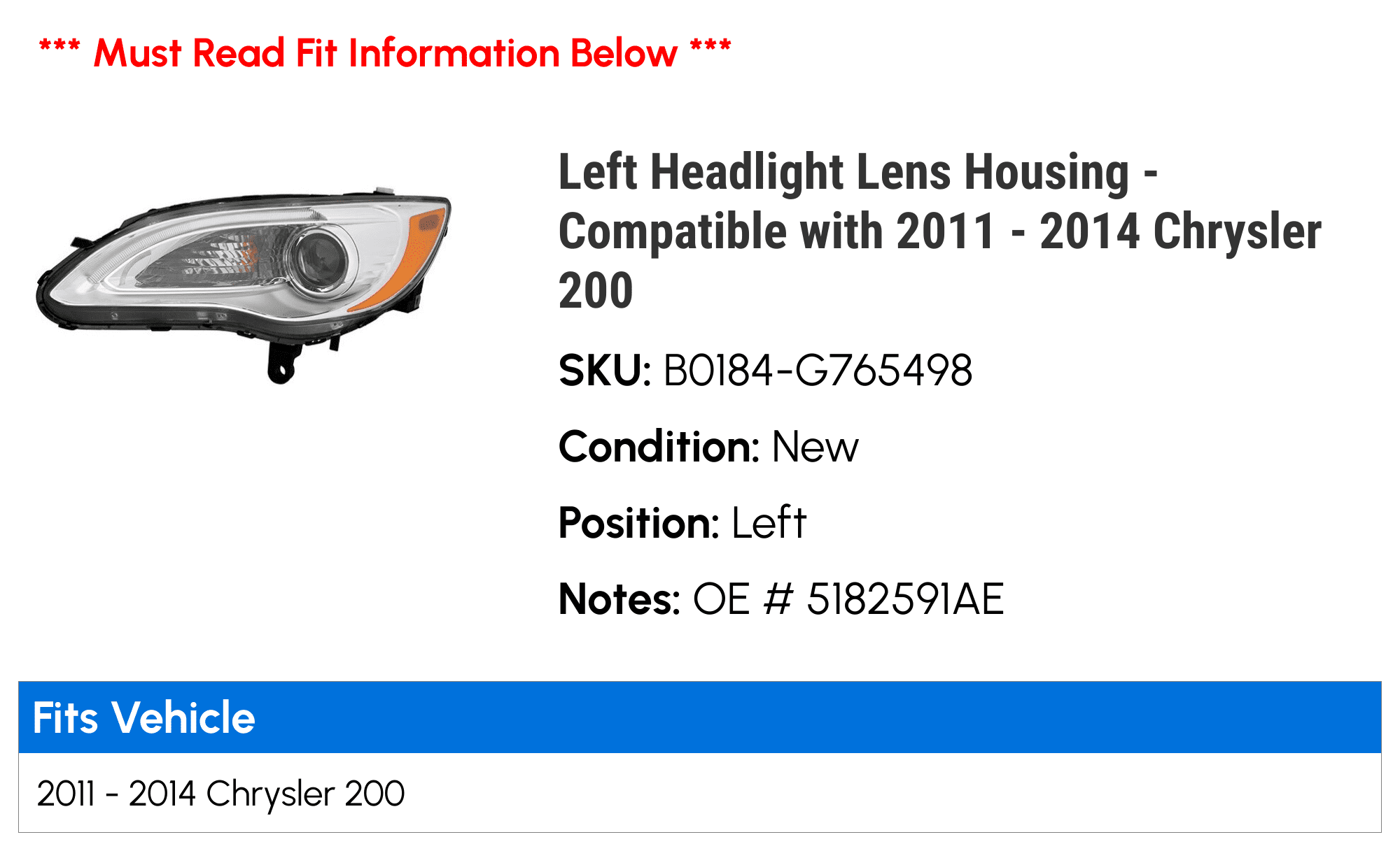 Left Headlight Lens Housing - Compatible with 2011 - 2014 Chrysler 200 2012 2013