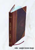 The Australian Direct Sizeteam Navigation Company : via Panama : incorporated by royal charter bearing date 24th June, 1853. 1853 [Leather Bound]